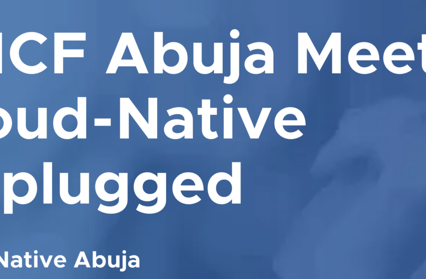 CNCF Abuja Meetup: Cloud-Native Unplugged
